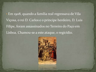   Sendo assim, na madrugada de 4 de Outubro de 1910, em Lisboa, iniciaram-se os preparativos para uma revolução no quartel, alastrando-se assim por vários locais da capital como Alcântara, a Rotunda e o Rossio.