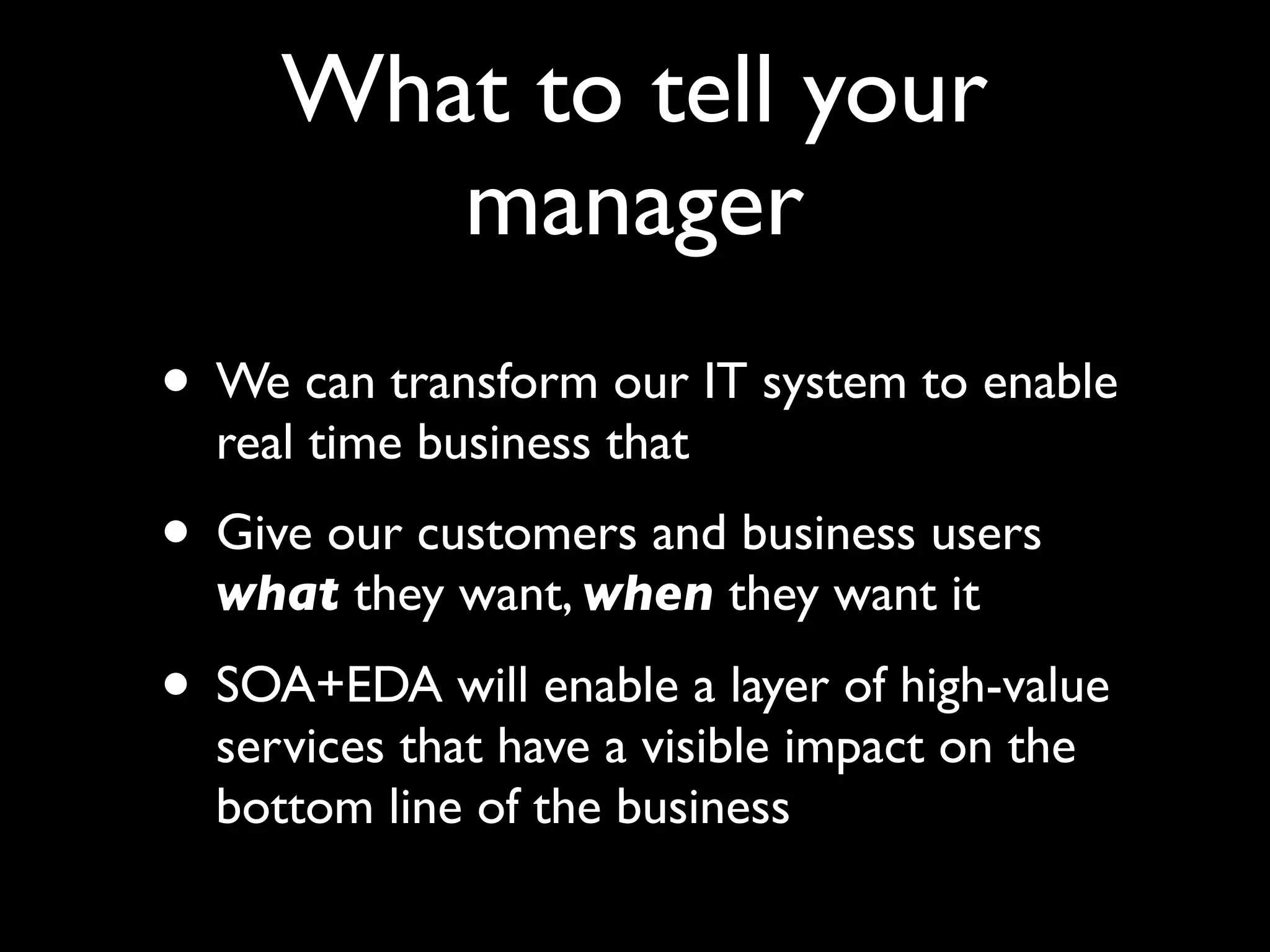 What to tell your
   manager
 