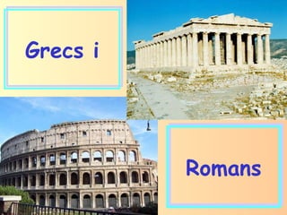 Grecs i Romans 