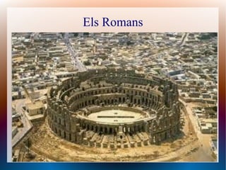 Els Romans
 