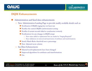 DQM Enhancements

                Administration and Seed data enhancements
                  □ New Administration Landing...