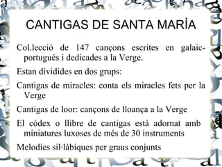 Trobadors, joglars i ministrils Monofònic : una única línia melòdica 