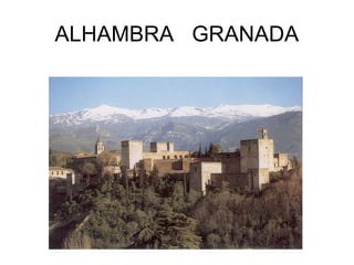 ALHAMBRA GRANADA

 