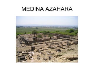 MEDINA AZAHARA

 