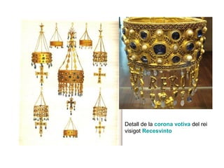 Detall de la corona votiva del rei
visigot Recesvinto

 