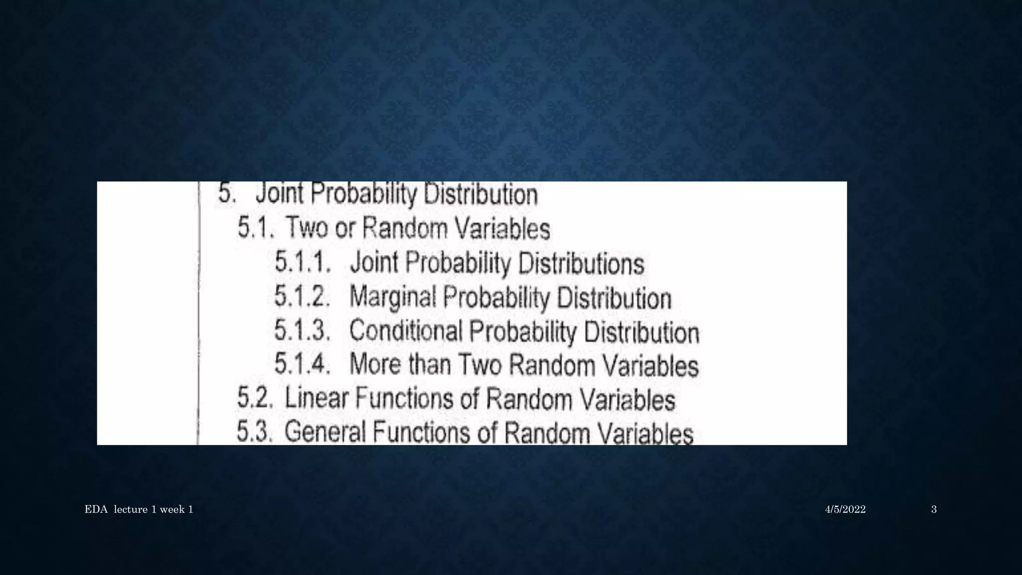4/5/2022
EDA lecture 1 week 1 3
 