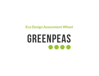 Eco Design Assessment Wheel
 