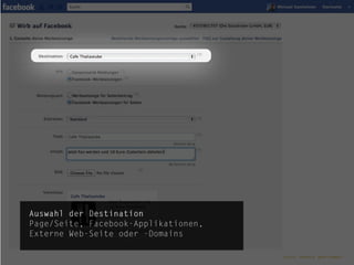 Auswahl der Destination
Page/Seite, Facebook-Applikationen,
Externe Web-Seite oder -Domains

                                              die.socialisten.at
                                      social network development
 