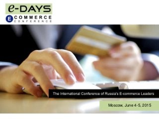Moscow, June 4-5, 2015
 