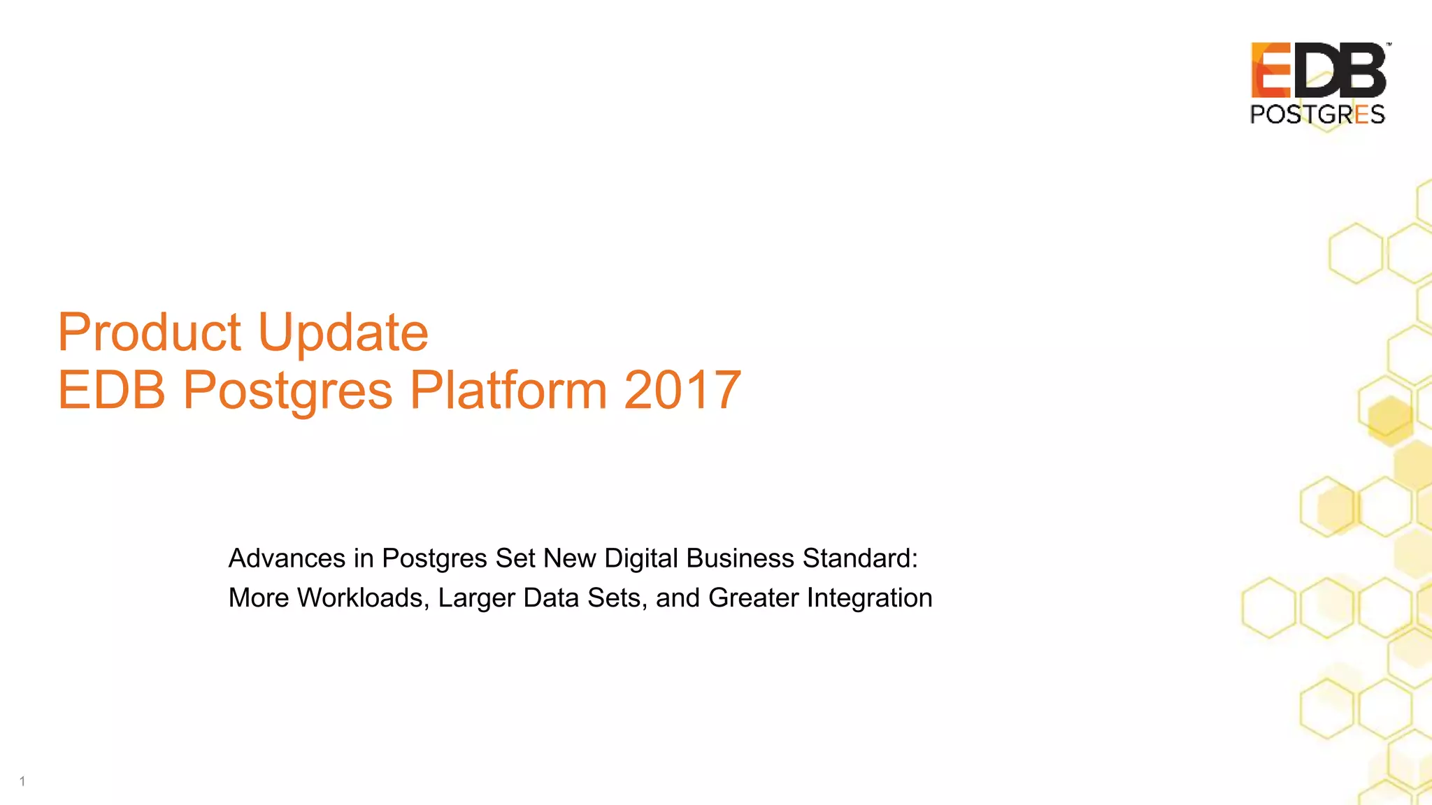 Product Update Edb Postgres Platform 2017 Ppt Product Update Edb Postgres Platform 2017 Ppt