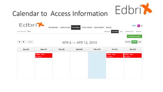 Calendar to Access Information
 