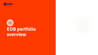 EDB portfolio
overview
 