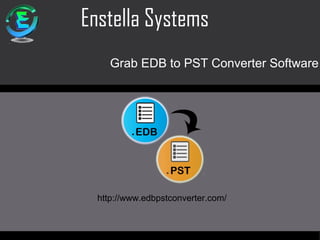 Enstella Systems
Grab EDB to PST Converter Software
http://www.edbpstconverter.com/
 
