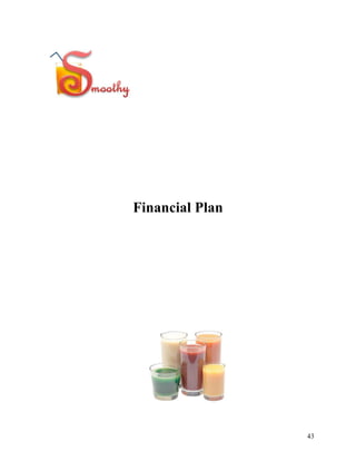 Financial Plan




                 43
 