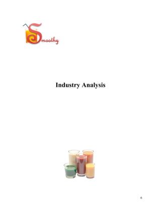 Industry Analysis




                    6
 