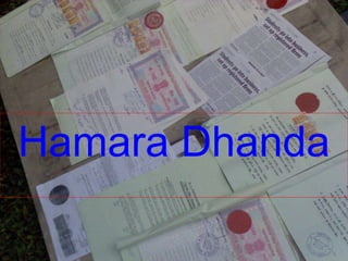 Hamara Dhanda
 