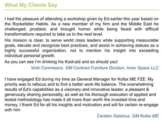 Ed capaldi Strategic Advisor and CEO Business Coach. Gazelles Rockefeller Habits 4 Decisions. Company Profile. Dubai, UAE, Qatar, Lebanon, Asia 