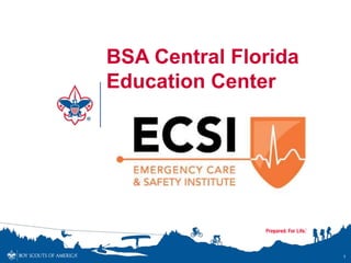 1
BSA Central Florida
Education Center
 