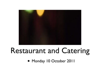 [object Object],Restaurant and Catering 