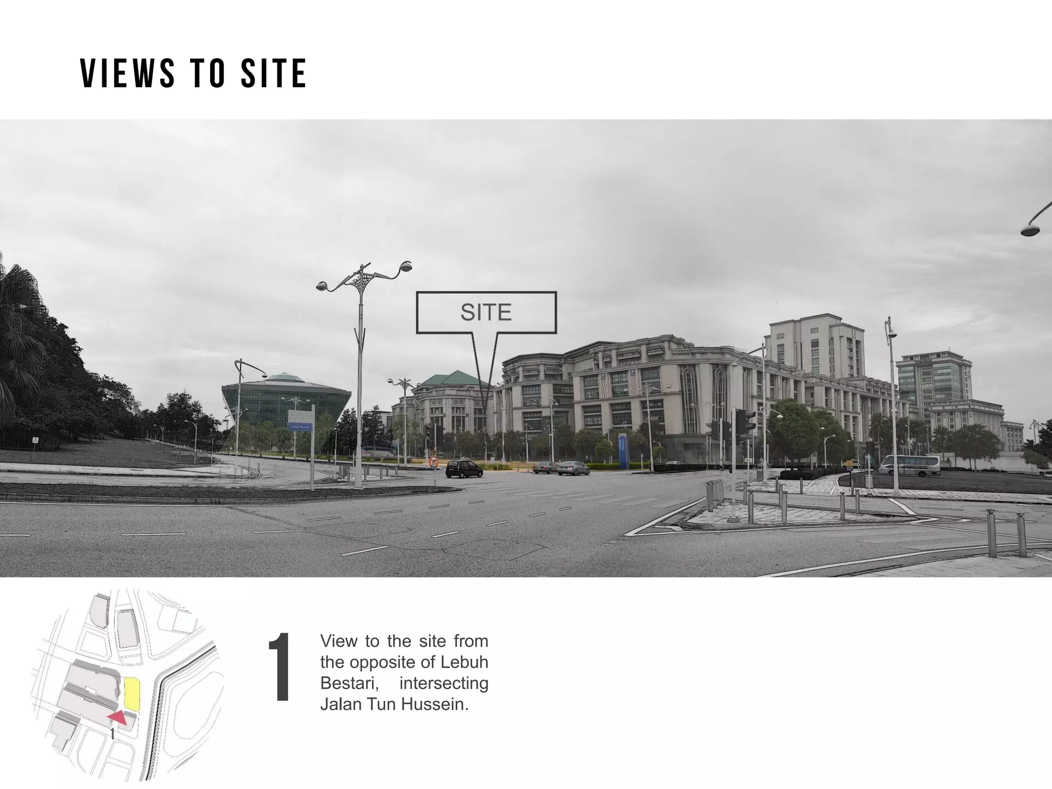 View to the site from
the opposite of Lebuh
Bestari, intersecting
Jalan Tun Hussein.
 