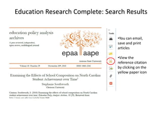 Education Research Complete: Search Results


                                 •You can email,
                                 save and print
                                 articles

                                 •View the
                                 reference citation
                                 by clicking on the
                                 yellow paper icon
 