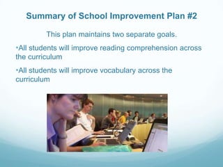 Technology and data-driven assessment will be used to improve teaching and learning