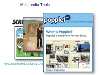 Virtual Schoolhouse Get a Grip Project
 