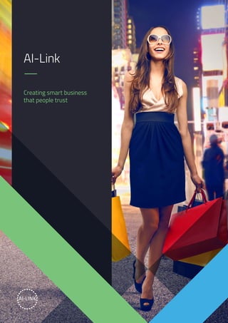AI-Link
—
Creating smart business
that people trust
 