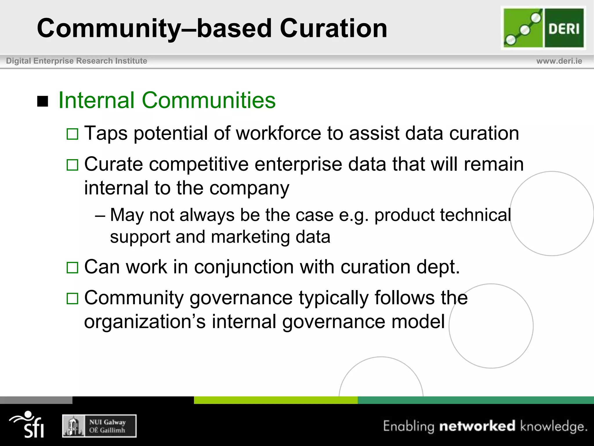 OverviewCuration BackgroundThe Business Need for Curated DataWhat is Data Curation?Data Quality and CurationHow to Curate DataCuration Communities and Enterprise DataCase StudiesWikipedia, The New York Times, Thomson Reuters, ChemSpider, Protein Data BankBest Practices from Case Study Learning 