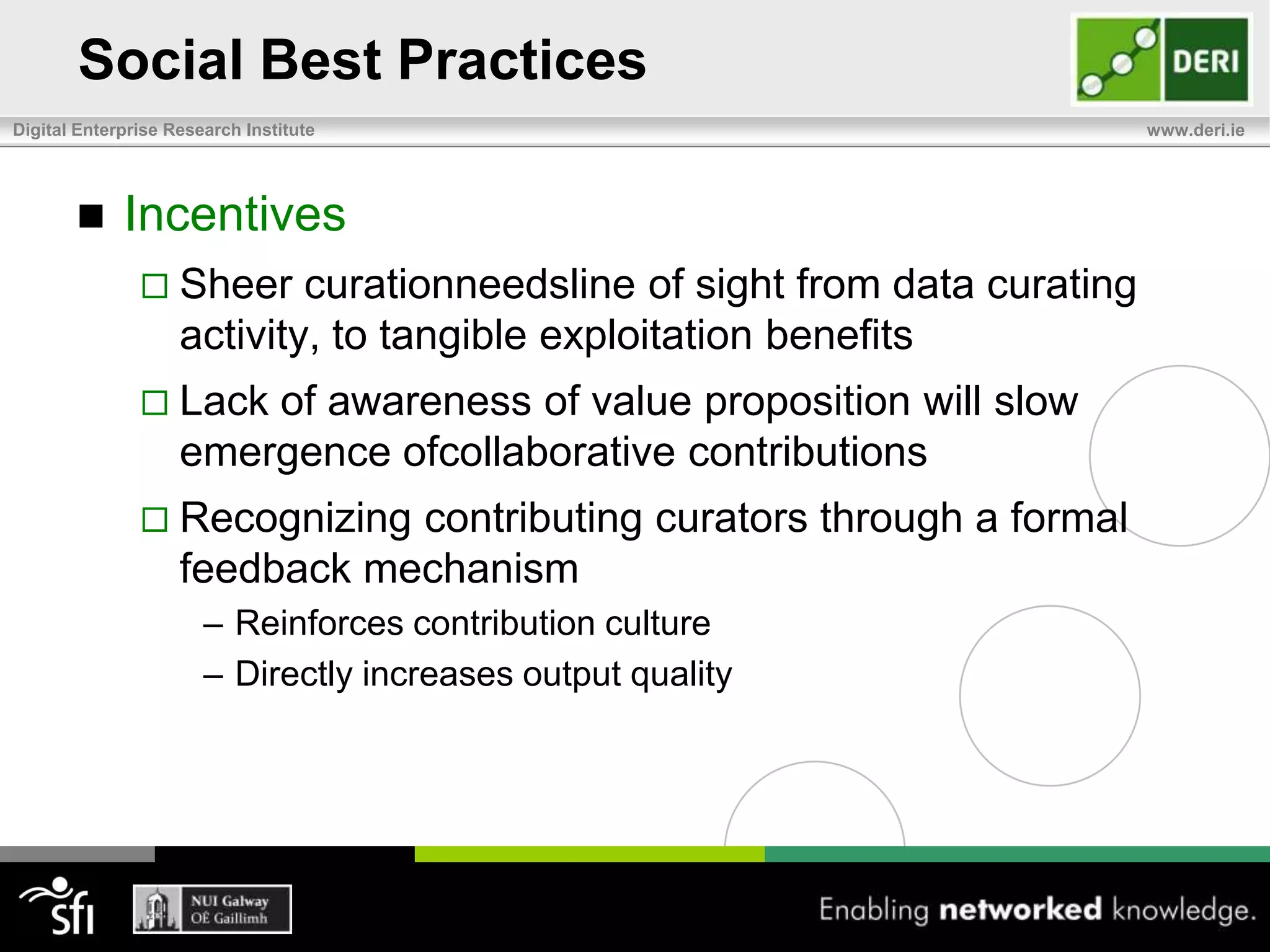 Best Practices from Case Study LearningSocial Best PracticesParticipationEngagementIncentivesCommunity Governance ModelsTechnical Best PracticesData RepresentationHuman- andAutomatedCurationTrack Provenance