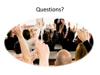 Questions?
 
