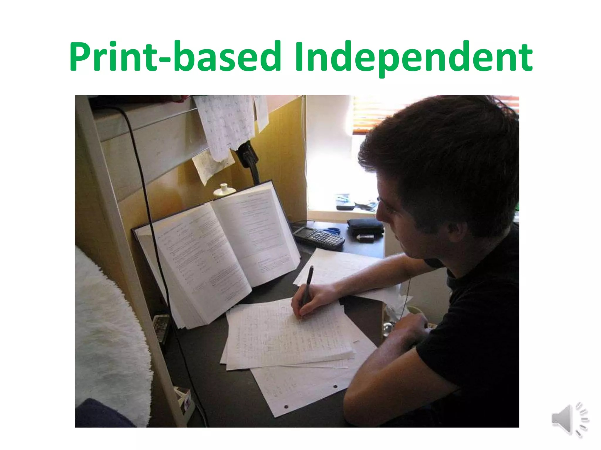Print-based Independent
 