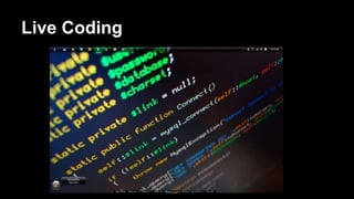Live Coding
 