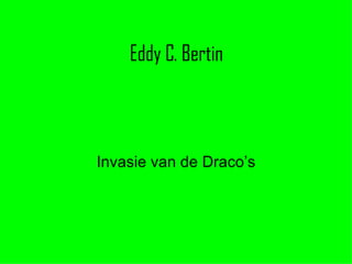 Eddy C. Bertin Invasie van de Draco’s 