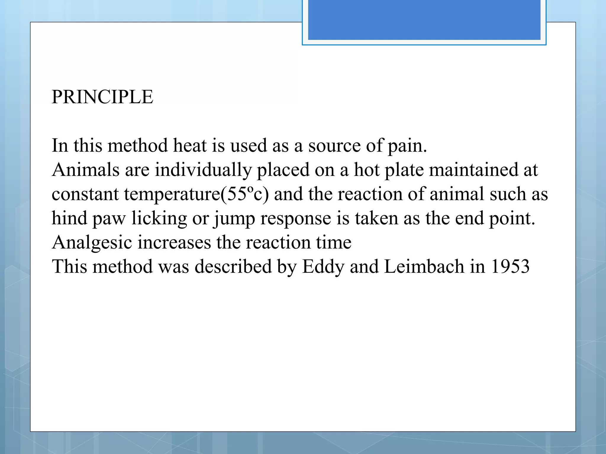 Analgesic activity of drug using eddy's hot plate method PPT