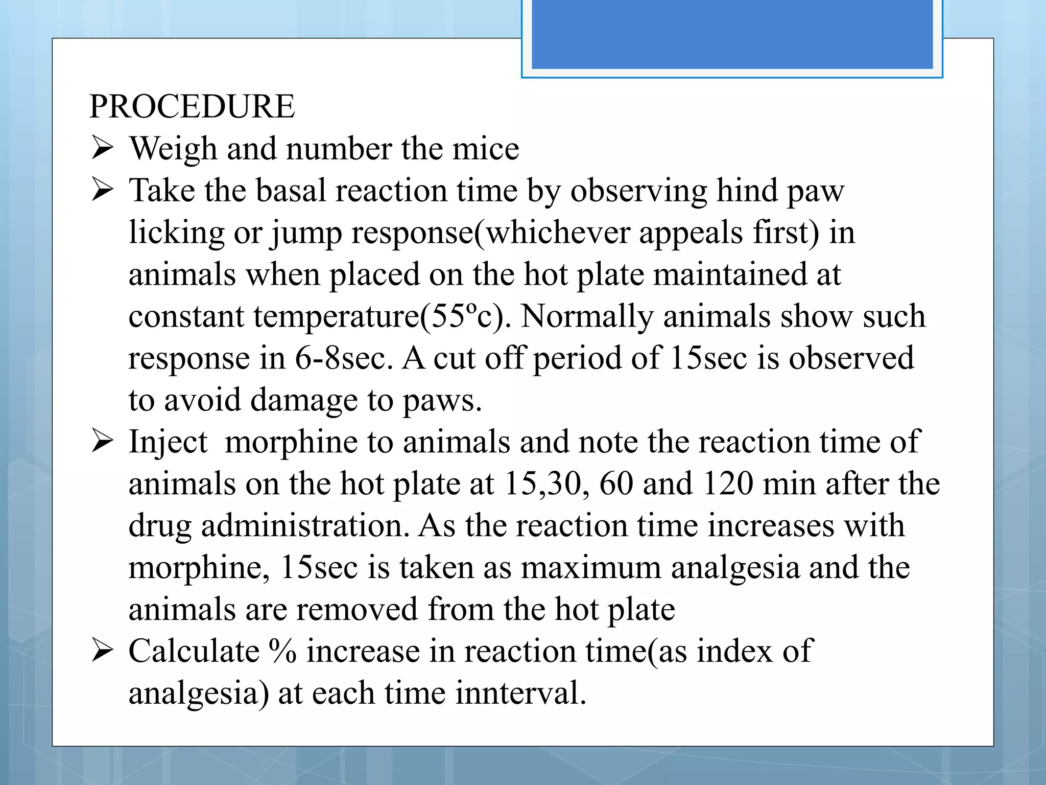 Analgesic activity of drug using eddy's hot plate method PPT