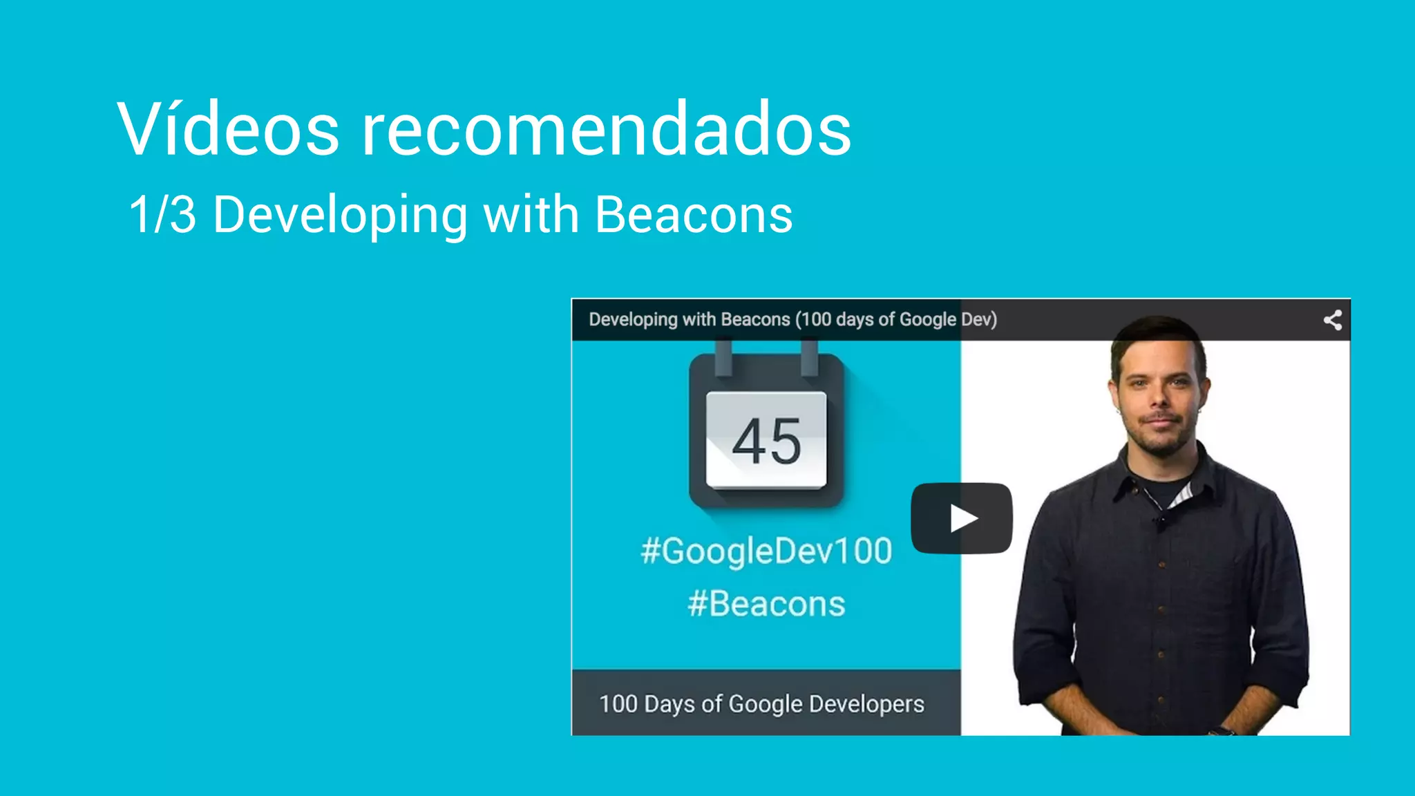 1/3 Developing with Beacons
Vídeos recomendados
 