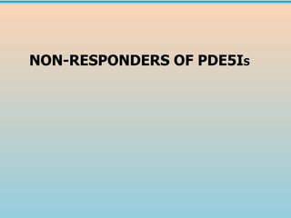 NON-RESPONDERS OF PDE5IS
 