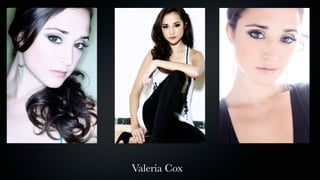 Valeria Cox
 