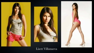 Lisett Villanueva
 