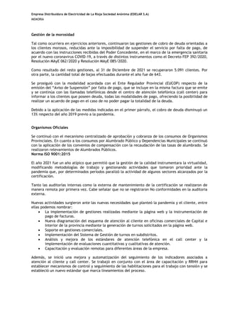 Empresa Distribuidora de Electricidad de La Rioja Sociedad Anónima (EDELAR S.A)
MEMORIA
Gestión de la morosidad
Tal como o...