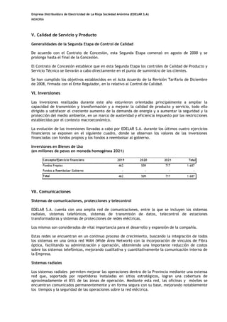 Empresa Distribuidora de Electricidad de La Rioja Sociedad Anónima (EDELAR S.A)
MEMORIA
V. Calidad de Servicio y Producto
...