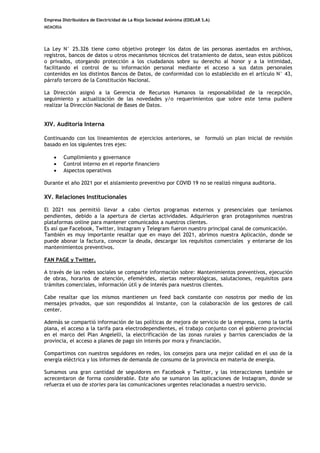 Empresa Distribuidora de Electricidad de La Rioja Sociedad Anónima (EDELAR S.A)
MEMORIA
La Ley N° 25.326 tiene como objeti...