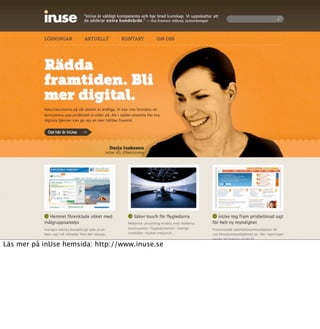 Läs mer på inUse hemsida: http://www.inuse.se
 