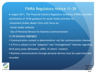 FINRA Regulatory Notice 11-39
In August 2011, The Financial Industry Regulatory Authority (FINRA) provided
clarification o...