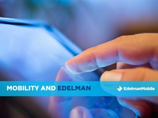 MOBILITY AND EDELMAN
 