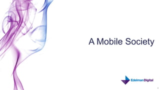 A Mobile Society



        4          4
 