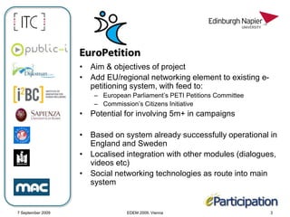 7 September 2009EDEM 2009, Vienna3Aim & objectives of project