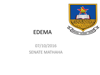 EDEMA
07/10/2016
SENATE MATHAHA
 