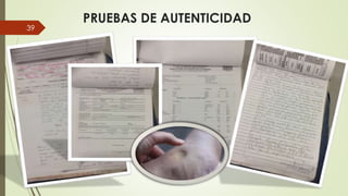 PRUEBAS DE AUTENTICIDAD
39
 